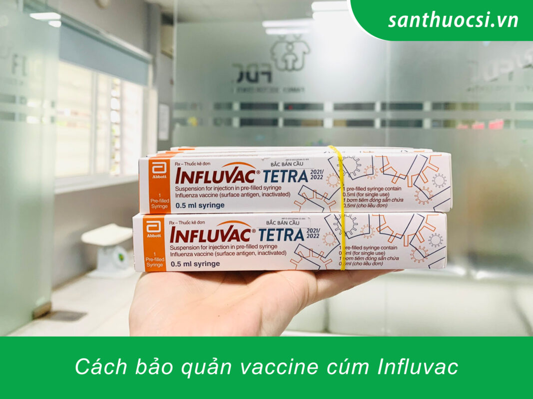 Cách bảo quản vaccine cúm Influvac