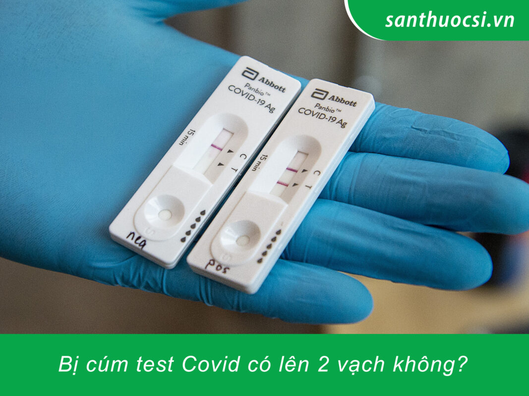 bị cúm test covid có lên 2 vạch không