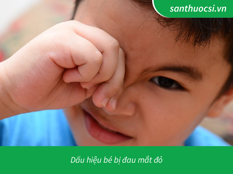 Dấu hiệu bé bị đau mắt đỏ