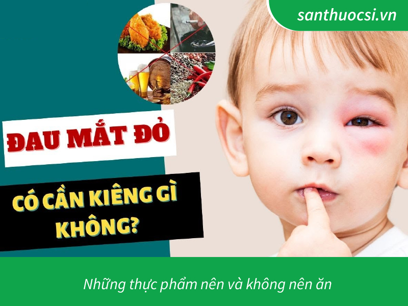 Những thực phẩm nên và không nên ăn