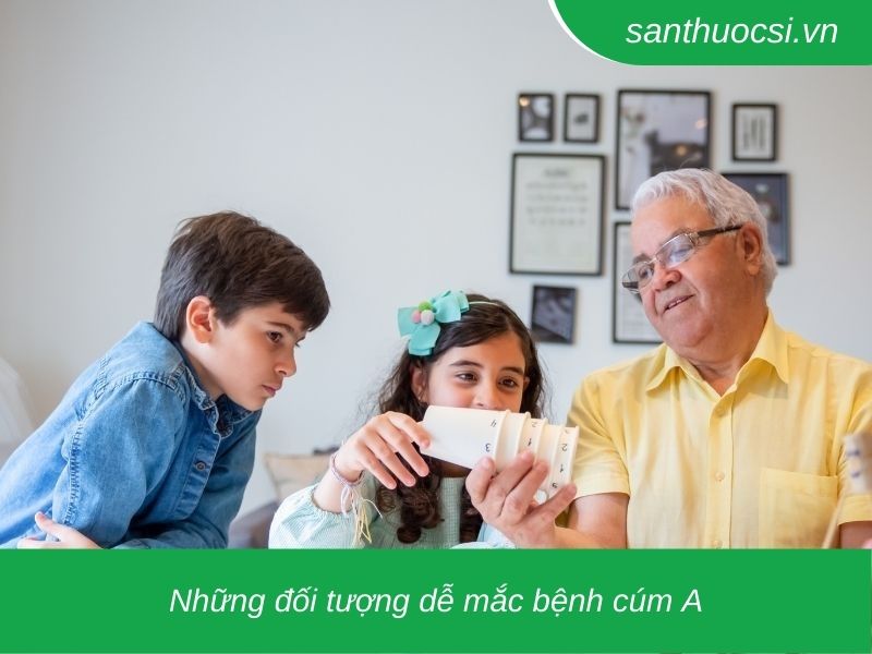 Những đối tượng dễ mắc bệnh cúm A