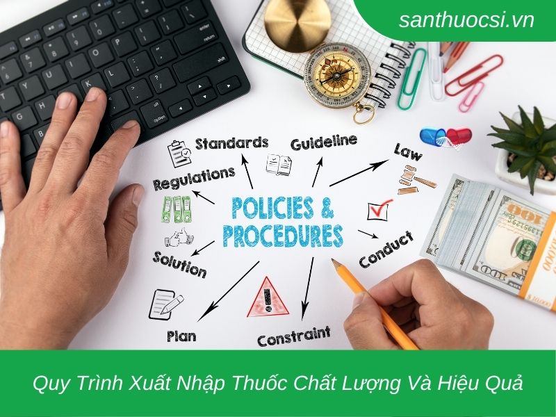 Quy Trình Xuất Nhập Thuốc Chất Lượng Và Hiệu Quả Tại Nhà Thuốc GPP